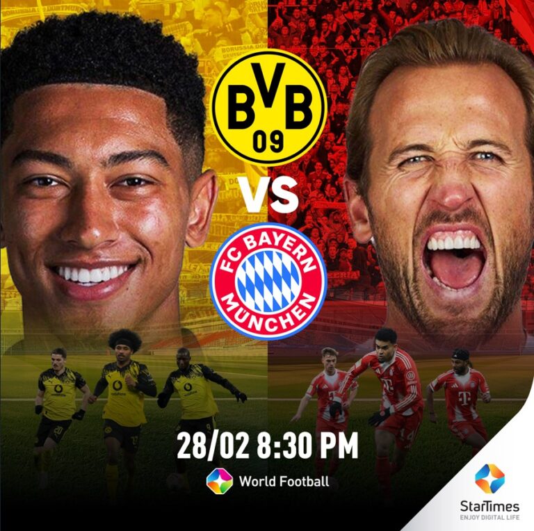 Startimes Ignites Screens Nationwide as Bayern Set To Face Dortmund